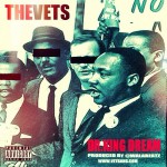 The Vets (@VetGang) – Dr. King Dream