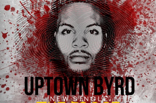 Uptown Byrd (@Uptown_Byrd) – Proof (Official Video)