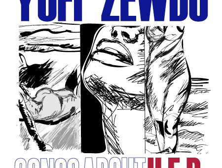Yufi Zewdu (@YufiZewdu) – Songs About H.E.R. (EP)