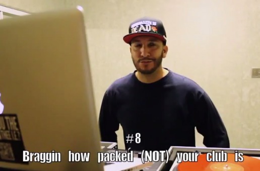 10 Signs of a WACK DJ (Do You Know Someone Like This?) (Video)