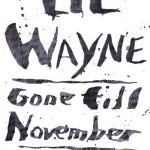 LIL WAYNE – GONE TILL NOVEMBER (BOOK COVER ARTWORK)