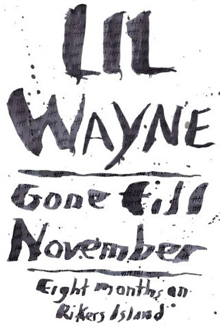 2GlS8 LIL WAYNE - GONE TILL NOVEMBER (BOOK COVER ARTWORK)  