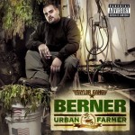 Berner (@Berner415) – Urban Farmer (Mixtape)