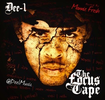 Dee-1 (@Dee1Music) – The Focus Tape (Mixtape) (Hosted by @MannieFresh)