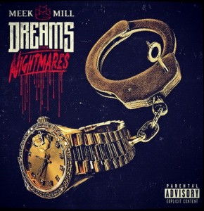 Dreams-and-Nightmares1-290x300 Meek Mill- The Making of Dreams & Nightmares Part 7  