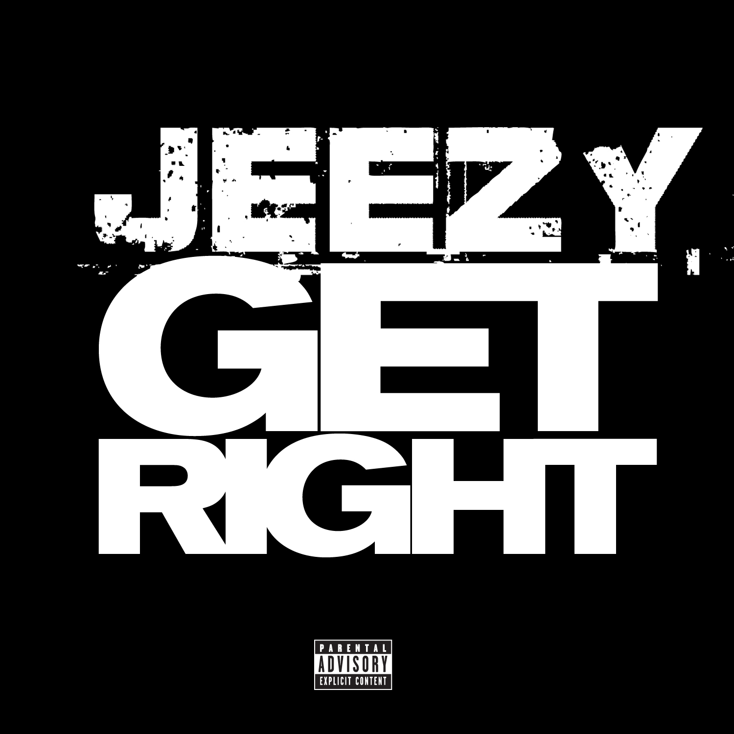 Young Jeezy (@YoungJeezy) – Get Right