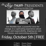 Muhibb Dyer Presents: From Kings To Thugs To Presidents Tonight At The Freedom Theatre (FREE Admission)