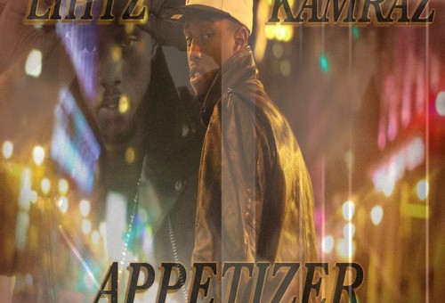 Lihtz Kamraz (@LKA2)- The Appetizer (Unofficial Mixtape)