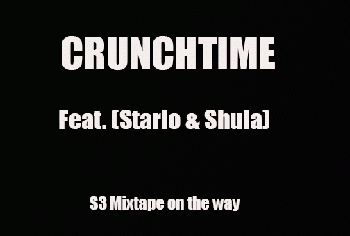 Crunch Time (Feat. Starlo & Shula)
