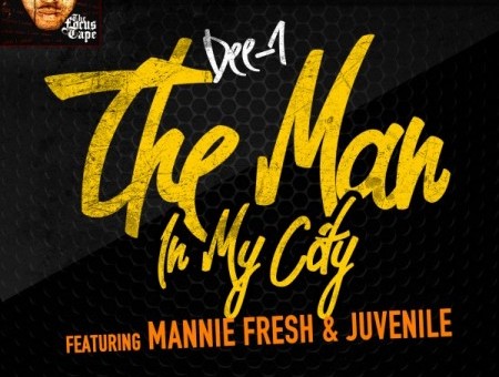Dee-1 (@Dee1music) – The Man In My City (ft Juvenile and Mannie Fresh) (prod by C Smith)