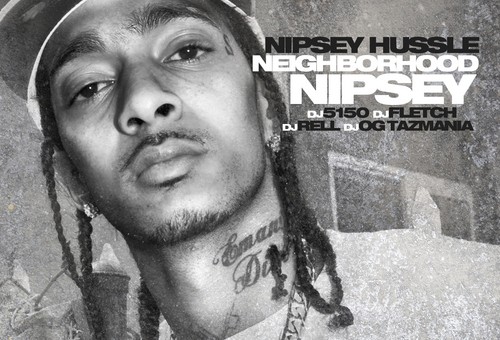 Nipsey Hussle (@NipseyHussle) – Neighborhood Nipsey (Mixtape) (Hosted by @DJ5150br)