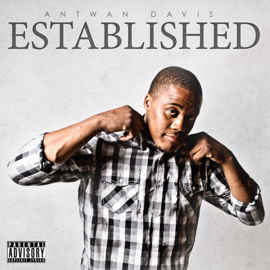 antwan-davis-established-album-cover-HHS1987-2012-1024x1024 Antwan Davis (@AntwanDavisEST) - Established (Album)  