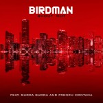 Birdman – Shout Out Ft. French Montana x Gudda Gudda (Prod by Young Chop)
