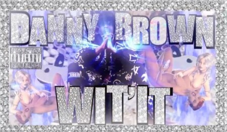Danny Brown (@XDannyXBrownX) – WitIt (Video) (Shot by Bijoux Altamirano)