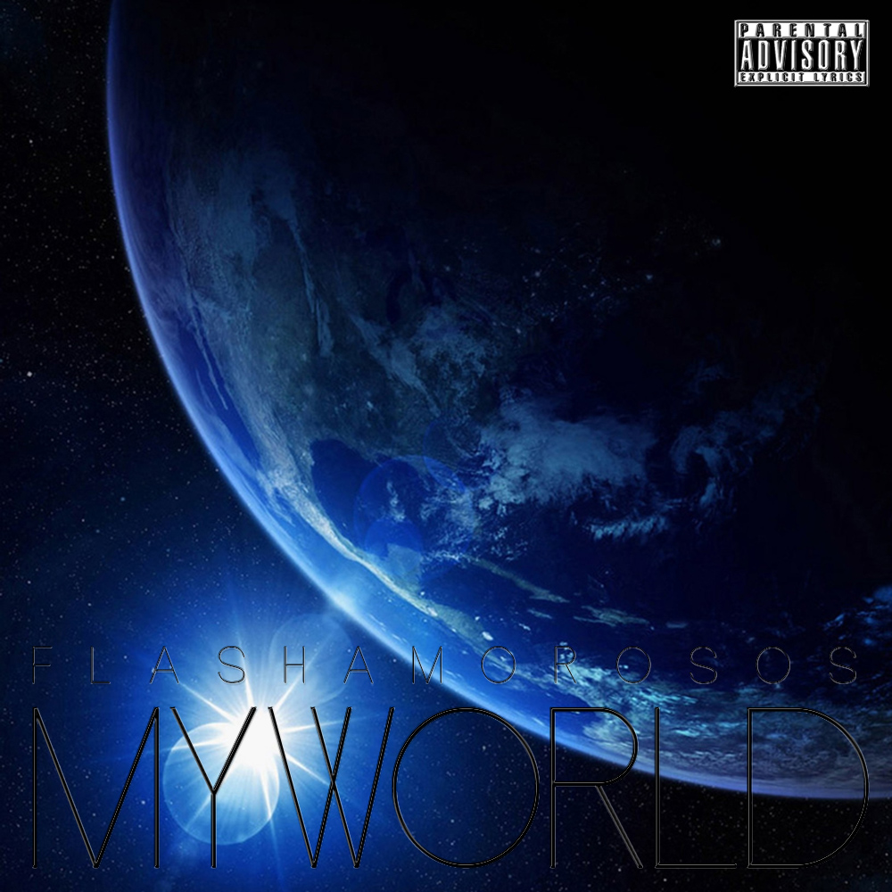 flash-amorosos-my-world-prod-by-brandon-lee-HHS1987-2012 Flash Amorosos (@FlashAmorosos) - My World (Prod by @BrandonGotBeats)  