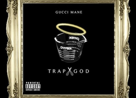 Gucci Mane – Trap God (Mixtape)