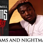 Meek Mill Breaks Down The Dreams And Nightmares Intro Track (Video)
