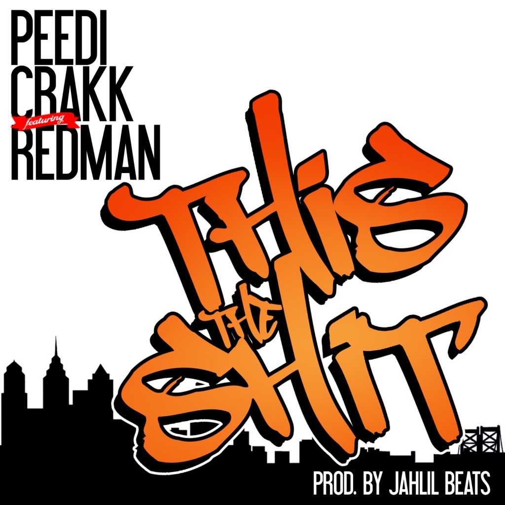 peedi-crakk-this-that-shit-ft-redman-HHS1987-2012-1024x1024 Peedi Crakk - This The Shit Ft. Redman  