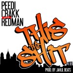 Peedi Crakk – This The Shit Ft. Redman