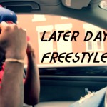 Six-Nine – Later Day Freestyle (Video)