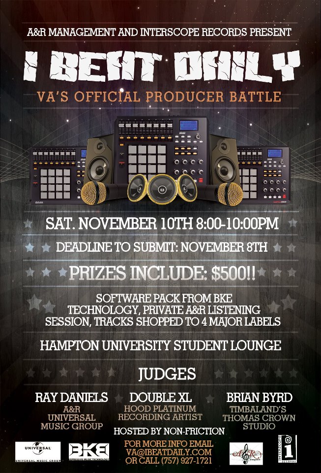 533619_867614267301_1327638250_n VA BEAT BATTLE(@VABEATBATTLE) w/ @Byrd757 @RayDaniels @iamXXL Nov. 10 AT H.U. Submit By Nov. 8!  