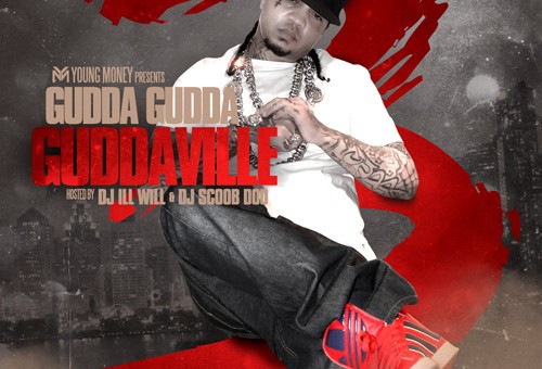 Gudda Gudda (@imguddagudda) – GUDDAVILLE 3 (Mixtape) (Hosted by @DeeJayIllWill and @djscoobdoo)