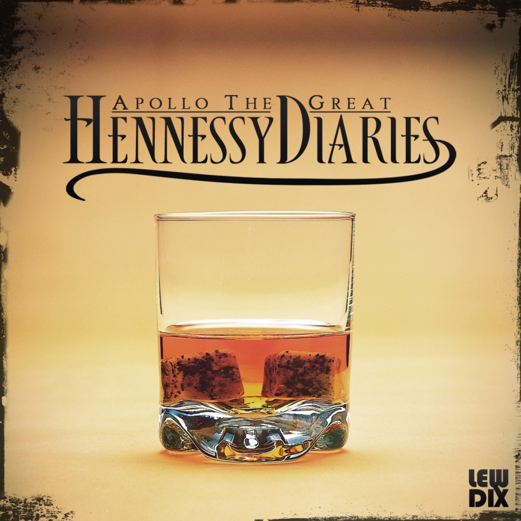 Hennessy-Diaries1-1024x1024 Apollo The Great (@Apollo_TheGreat) - Hennessy Diaries (Album) 