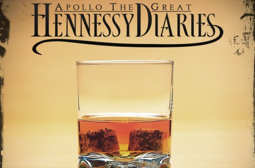 Apollo The Great (@Apollo_TheGreat) – Hennessy Diaries (Album)
