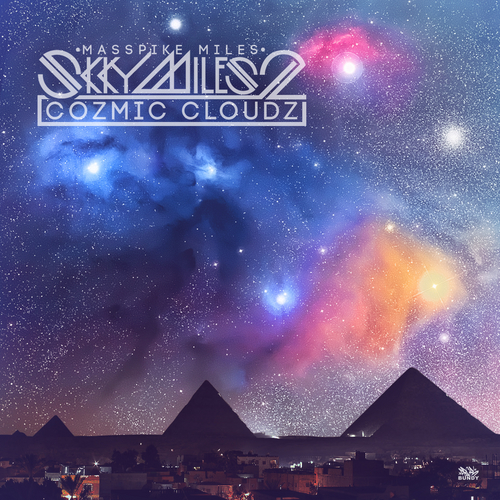 Masspike_Miles_Skky_Miles_2_Cozmic_Cloudz-front-large Masspike Miles (@MasspikeMiles) - Skky Miles 2: Cozmic Cloudz (Mixtape)  