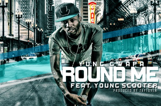 Yung Gwapa (@YungGwapa) Ft. Young Scooter (@1YoungScooter) – Round Me (Official Video)