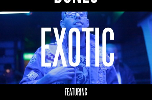 Bones (@BonesHR) – Exotic Ft. @Rediroc215 (Official Video)