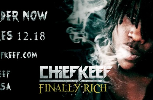 Chief Keef (@ChiefKeef) – Finally Rich (Album Trailer) (Shot by @WhoIsHiDef & @BHughesStudios)
