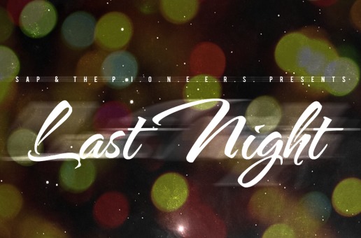 Sap – Last Night (Produced By @TheRealSap)