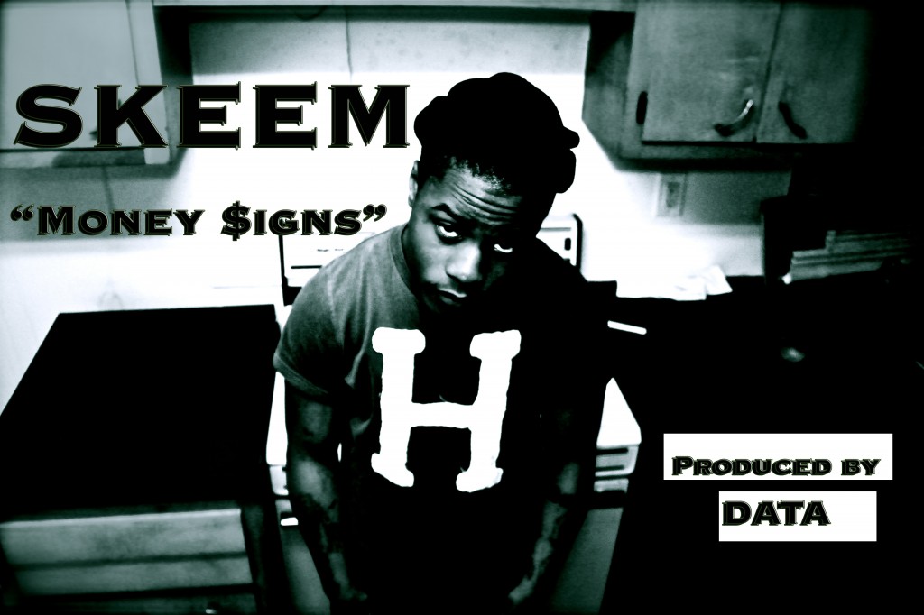 skeem-money-signs-prod-by-data-HHS1987-2012-1024x682 Skeem (@SkeemNRNR) - Money Signs (Prod by @DataNR)  