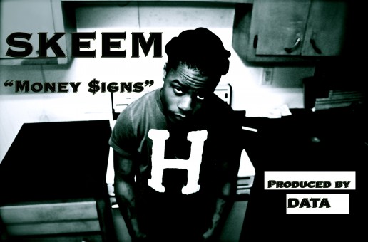 Skeem (@SkeemNRNR) – Money Signs (Prod by @DataNR)