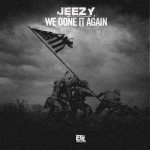 Young Jeezy – We Done It Again (Prod by Sap)