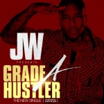 JW (@JWCTE) – Grade A Hustler (Prod by @SnatchanGrab)