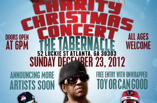 (@StreetExecs) Present: (@2Chainz) 3rd Annual Charity Christmas Concert (FREE With Unwrapped Toy Or Can Goods)