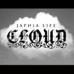Japhia Life (@JaphiaLife) – Cloud (produced by J Rodgers)