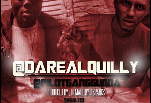 Quilly Millz (@DaRealQuilly) x Pete Gunna (@PETEGUNNA) – Ocean Gang/ Pilot Gang