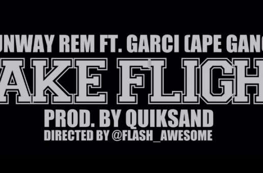 Runway Rem (@RUNWAYREM) – Take Flight Ft. @APEGANGGARCI (Video) (Shot by @Flash_Awesome)