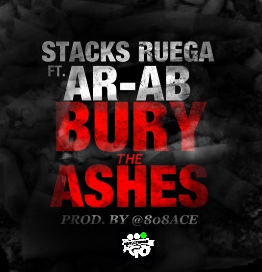 stacks-ruega-bury-the-ashes-ft-ar-ab-prod-by-808-ace-HHS1987-2012 Stacks Ruega (@StacksRuega) - Bury The Ashes Ft. AR-AB (@ARAB_TGOP) (Prod by @808ace)  