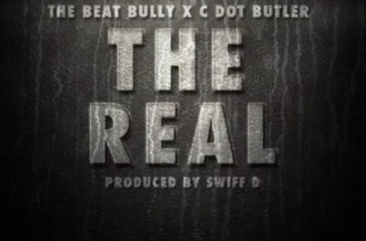 @TheBeatBully x @CDotButler – The Real (Prod. By @SwiffD)