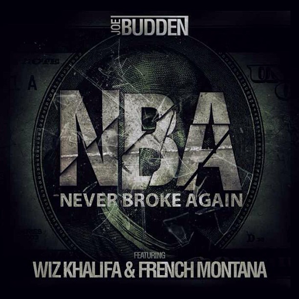 NBA-Joe-Budden "NBA (Never Broke Again" Joe Budden Feat. Wiz Khalifa & French Montana  