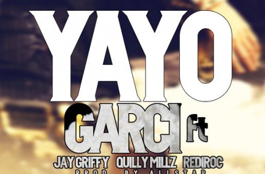 Garci (@ApeGangGarci) – Yayo Ft. @GriffyOnline, @DaRealQuilly & @Rediroc215 (Prod by @ALLSTEEZY)