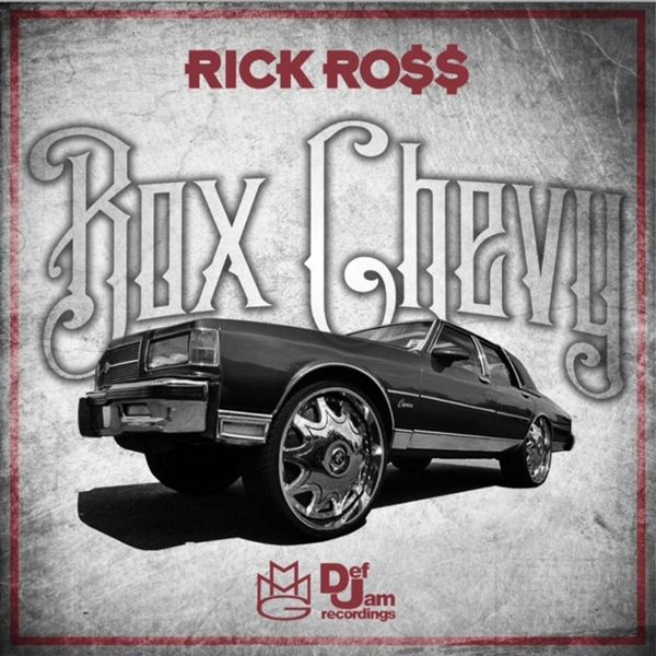 rick-ross-box-chevy-prod-drich-cover-HHS1987-2013 Rick Ross (@RickyRozay) - Box Chevy (Prod. by @DRICHTHE1)  