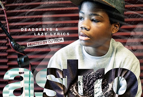 Astro (@AstronomicalKid) – Deadbeats & Lazy Lyrics (Mixtape) (Hosted by DJ Tech (@IAMDJTECH))