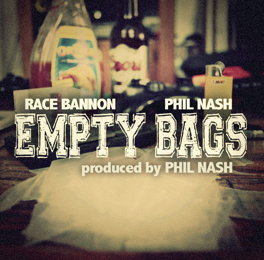 EMPTYBAGSFINAL Race Bannon (@itsRaceBannon) Ft. Phil Nash (@Dr_Philnash) - Empty Bags (Prod. By. @Dr_Philnash)  