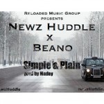 Newz Huddle (@NewzHuddle) Ft. Beano (@JustBeano) – Simple & Plan