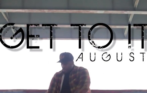 August – Get To It (Official Video)